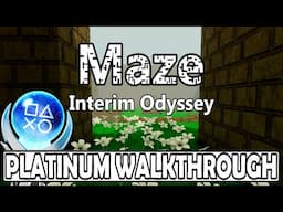 Maze Interim Odyssey Platinum Walkthrough - Crossbuy PS4, PS5