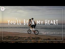 NIKI - You'll Be In My Heart (Lyric Video)