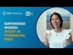 Empowered Women Invest in Themselves First