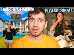 Buying A Mansion Then Asking For Donations