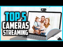 ✅Top 5 Best Cameras For Streaming in 2025