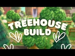 building a TREEHOUSE for sylvana 🌳| acnh live