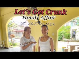 LET'S GET CRUNK/Family Affair/Dj KRZ Remix/Dance Fitness/Sexy Ladies Crew