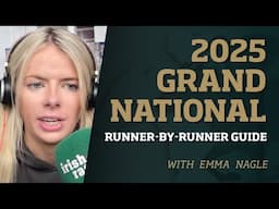 Grand National 2025: Emma's expert guide to every runner