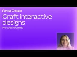 Craft interactive designs - no code required with Ashley Gilgrist