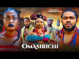 OMASIRICHI - Latest 2025 Nigerian Movie Starring: MALEEK MILTON SHARON IFEDI IBIWARI ETUK New Movie