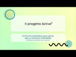 Il progetto Active3 (E. Rosi)