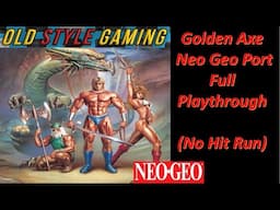 Golden Axe - Neo Geo Port | Full Playthrough (No Hit Run)Golden Axe