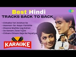 Best Hindi Karaoke Tracks Back to Back | Chhalke Teri Ankhon Se | Ae Sanam Jisne Tujhe | Chham Chham