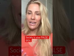 SOCIETY IS YOUR FALSE IDOL #identity #healing #society #God #truth #authenticity