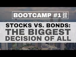 The Biggest Decision of All: Stocks vs. Bonds