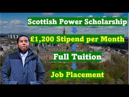 Fully Funded UK MSc Scholarship with £1,200 Monthly Stipend: Scottish Power Scholarship 2025