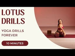 Yoga Drills Forever - Lotus Drills