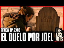 JOEL, no te olvidamos... Y la VENGANZA será TERRIBLE 😭 The Last Of Us 2x03 Review - Análisis