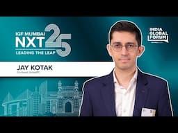 Voices from IGF Mumbai NXT25: Jay Kotak, Co-Head, Kotak811 Speaks to IGF
