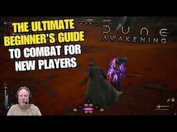 The Ultimate Beginner's Guide to Combat for New Players In Dune: Awakening