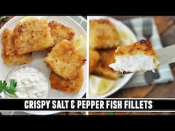 CRISPY Salt & Pepper Fish Fillets | INSANELY Delicious and Easy Recipe