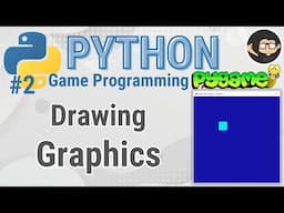 Pygame Tutorial 2 - Drawing and Graphics