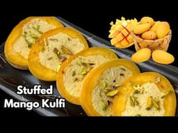 Stuffed Mango Kulfi | Malai Mango kulfi | mango kulfi recipe | Malai kulfi | easy kulfi recipe