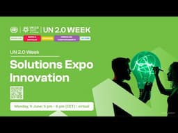 UN 2.0 Week | Solutions Expo – Innovation in Action for the SDGs
