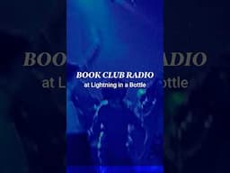 Book Club Radio pop up at Lightning in a Bottle on May 25th!