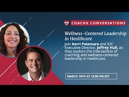 Wellness-Centered Leadership in Healthcare with Kerri Palamara