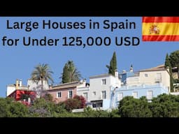 Large Houses in Spain for less than 125,000 USD