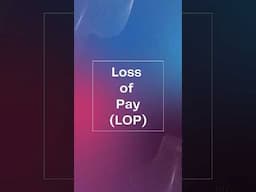 What is Loss of pay #lossofpay #salary #job #employee