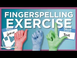Fingerspelling Exercise | Last Names | ASL Practice