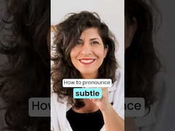 How to pronounce SUBTLE