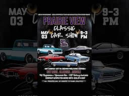 Prairie View Car Show! May 3