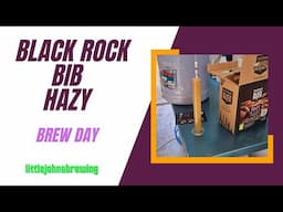 Black Rock BIB Hazy brew day