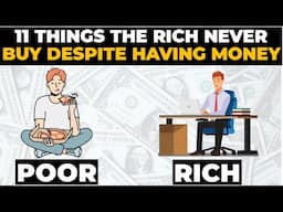 11 Things The Rich Never Buy Despite Having Money (You Buy These Always)