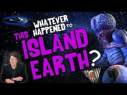Whatever Happened to THIS ISLAND EARTH?