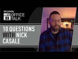 Strymon Office Talk: 10 Questions With Nick Casale