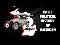 Brief Political History of Michigan
