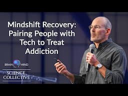 Judson Brewer, MD, PhD - Mindshift Recovery: Pairing People with Tech to Treat Addiction