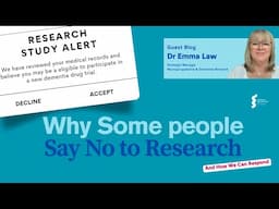 Dr Emma Law - Why Some people Say No to Research And How We Can Respond