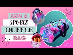 Sew The Serena Sports Duffle Gym Bag with This Easy Sewing Tutorial