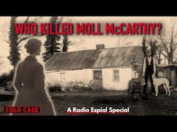 WHO KILLED MOLL MCCARTHY? Irish COLD CASES