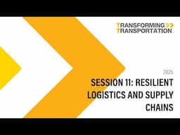 Breakout 11 Resilient Logistics and Supply Chains