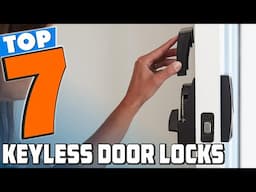 7 Best Keyless Door Locks for Home Security in 2025