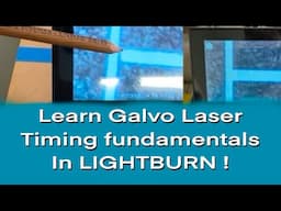 The Basics of Timing a Galvo Laser
