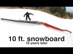 10 ft. Snowboard: CHALLENGE TUBE!
