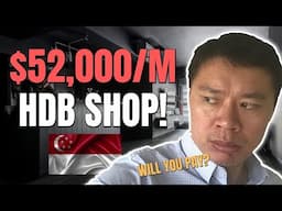 SINGAPORE HDB SHOPS $52,000/M RENT?! If this continues, inflation will go up!