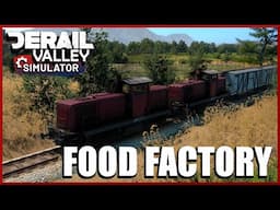 Derail Valley | Train Simulation | FOOD FACTORY EP22