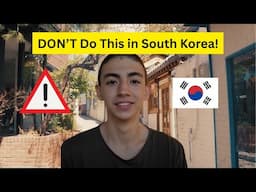 11 Things You MUST Know Before Visiting South Korea (2025 Travel Guide)