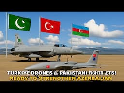 From Drones to Jets: How Turkiye is Strengthening Azerbaijan and Pakistan's Militaries