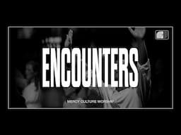9AM Encounter | 04.27.25 | Mercy Culture Worship