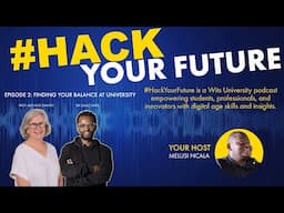 PODCAST | #HackYourFuture | Ep.2: Finding Your Balance at University